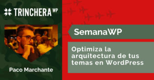 Optimiza la arquitectura de tus temas en WordPress
