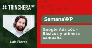 Google Ads 101 - Básicos y primera campaña
