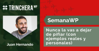 Nunca la vas a dejar de pifiar (con ejemplos reales y personales)