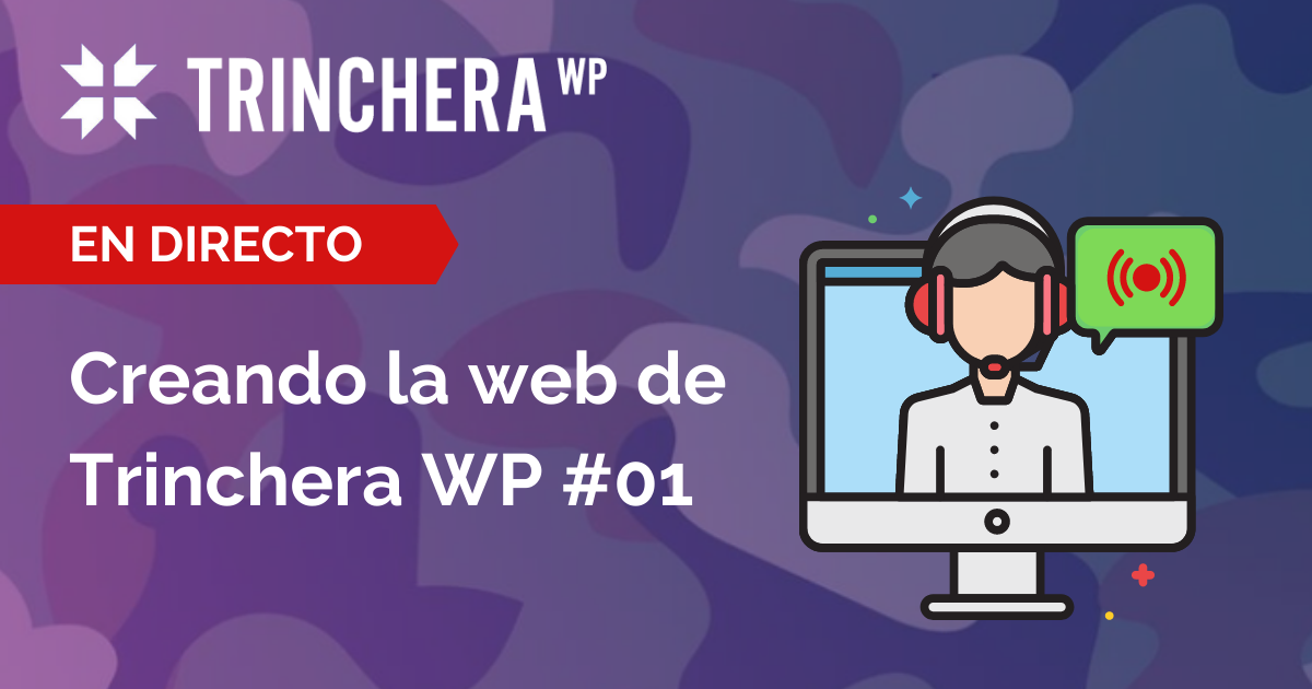 Creando la web de Trinchera WP