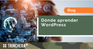 Dónde aprender WordPress - Trinchera WP