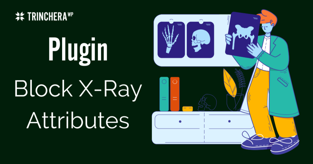 Plugin Block X-Ray Attributes