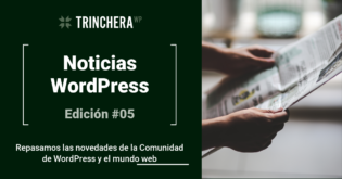 Noticias WordPress #05 - Trinchera WP