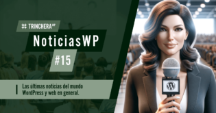 Noticias WordPress #15 - Trinchera WP